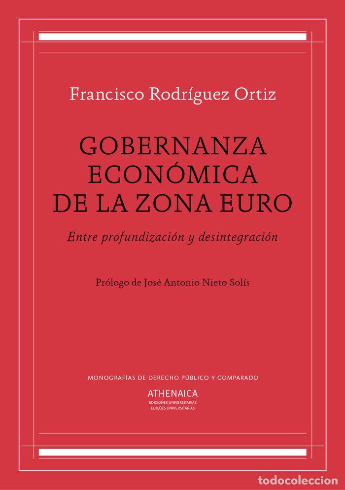 Libros: GOBERNANZA ECONOMICA DE LA ZONA EURO - RODRIGUEZ ORTIZ, FRANCISCO