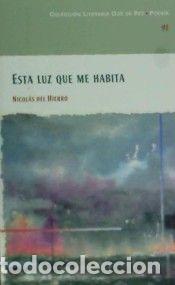 Libros: ESTA LUZ QUE ME HABITA - DEL HIERRO, NICOLAS