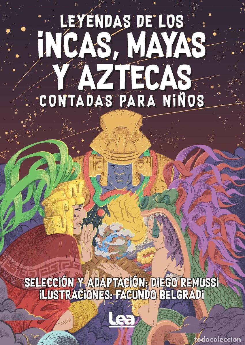 Livres: LEYENDAS DE LOS INCAS, MAYAS Y AZTECAS CONTADAS PARA NI&Ntilde;OS - Diego Remussi