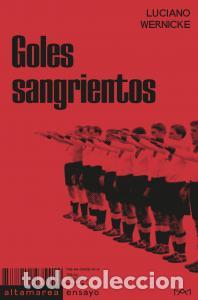 B&uuml;cher: Goles sangrientos - Wernicke, Luciano