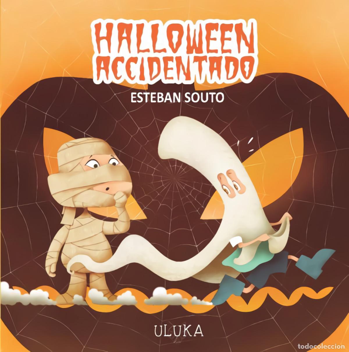 Libros: HALLOWEEN ACCIDENTADO - SOUTO, ESTEBAN