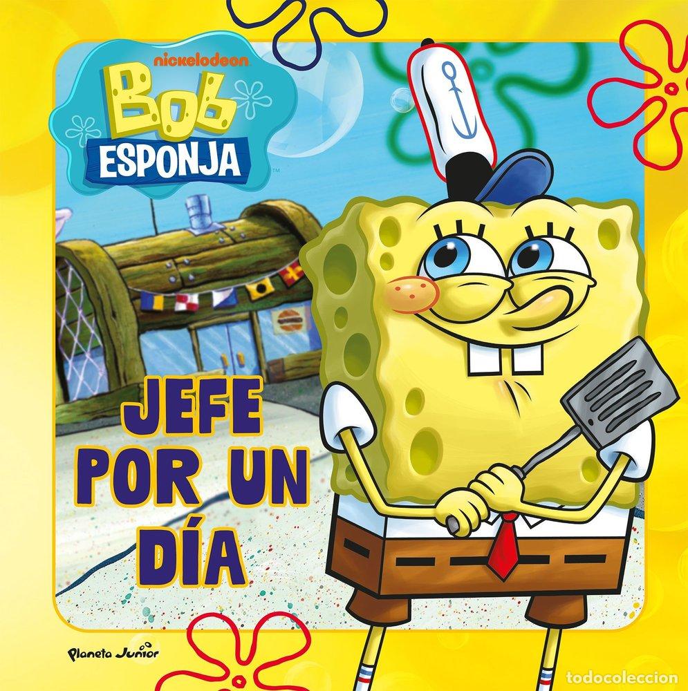 books: BOB ESPONJA JEFE POR UN DIA - BOB ESPONJA
