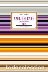 Libros: AZUL RELENTE - LOSTALE, JAVIER