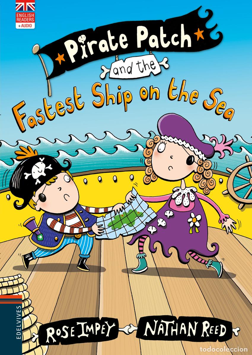 Libros: PIRATE PATCH AND THE FASTEST SHIP ON THE SEA - Impey, Rose