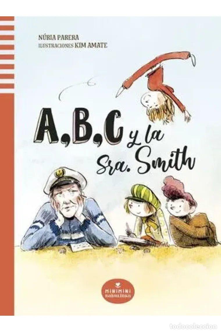 Libros: A,B,C I LA SRA. SMITH - Parera Ciur&oacute;, N&uacute;ria