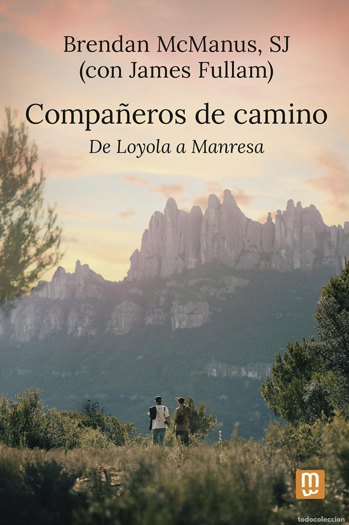 Libros: COMPA&Ntilde;EROS DE CAMINO - McManus SJ, Brendan
