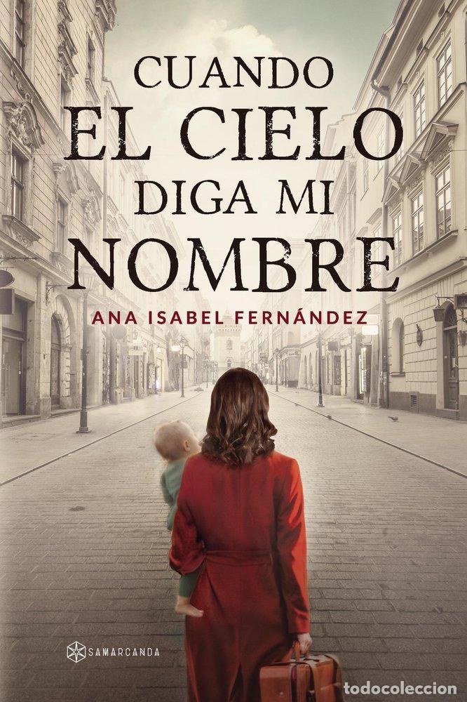 books: CUANDO EL CIELO DIGA MI NOMBRE - FERNANDEZ ESCRIBANO, ANA ISABEL