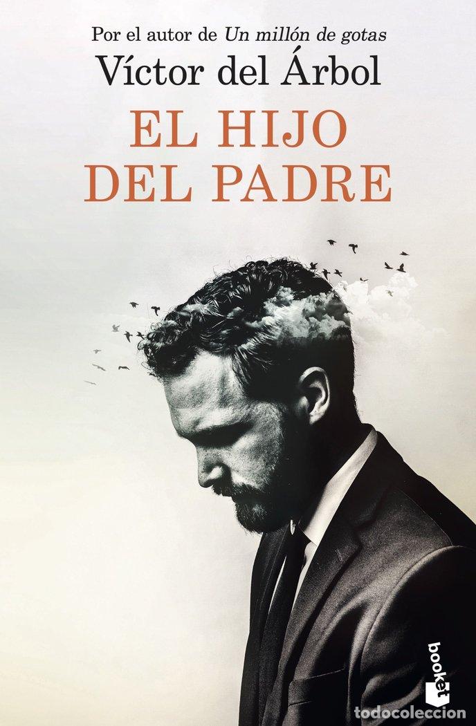 Libros: EL HIJO DEL PADRE - VICTOR DEL ARBOL