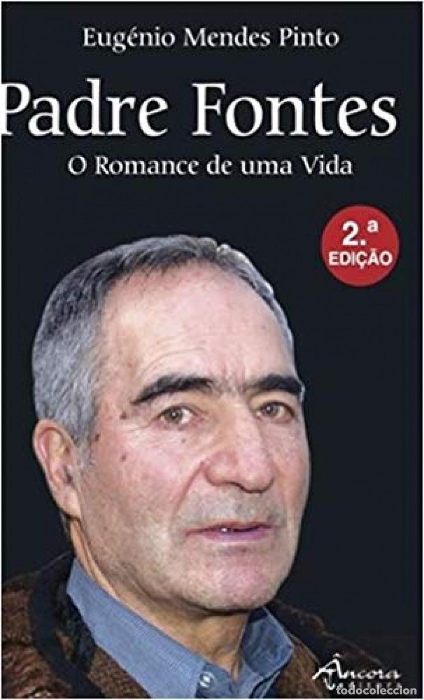 books: PADRE FONTES O ROMANCE DE UMA VIDA - Mendes Pinto, Eugenio