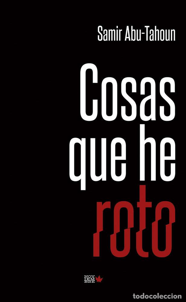 books: COSAS QUE HE ROTO - ABU TAHOU RECIO, MARWAN