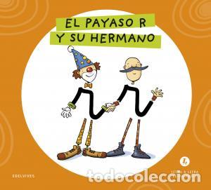 books: Letra a letra letrilandia - el payaso r y su hermano - Grupo Editorial Luis Vives