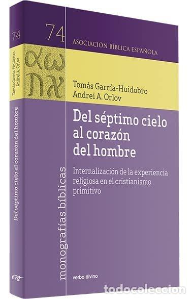 Livres: DESDE EL SEPTIMO CIELO AL CORAZON DEL HOMBRE - GARCIA HUIDROBO RIVAS, TOMAS