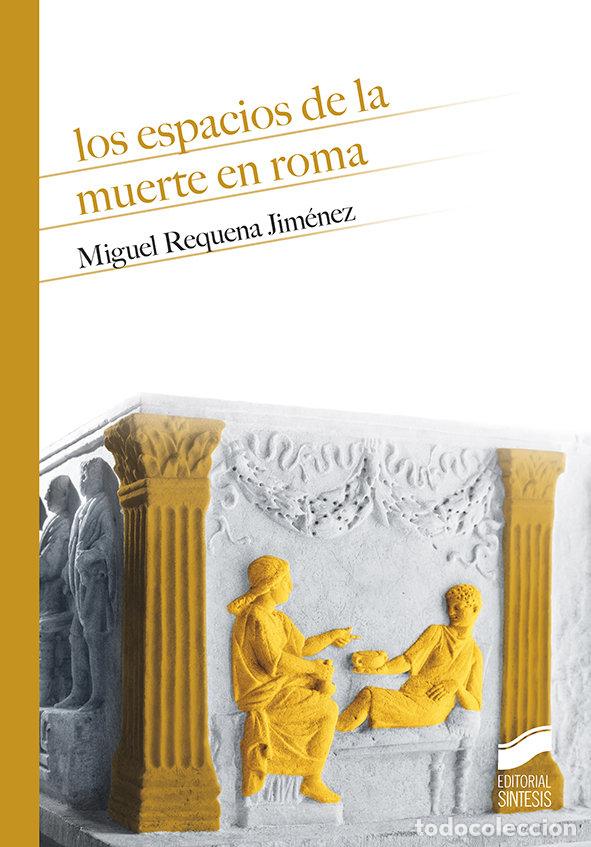 Livres: ESPACIOS DE LA MUERTE EN ROMA,LOS - AA.VV