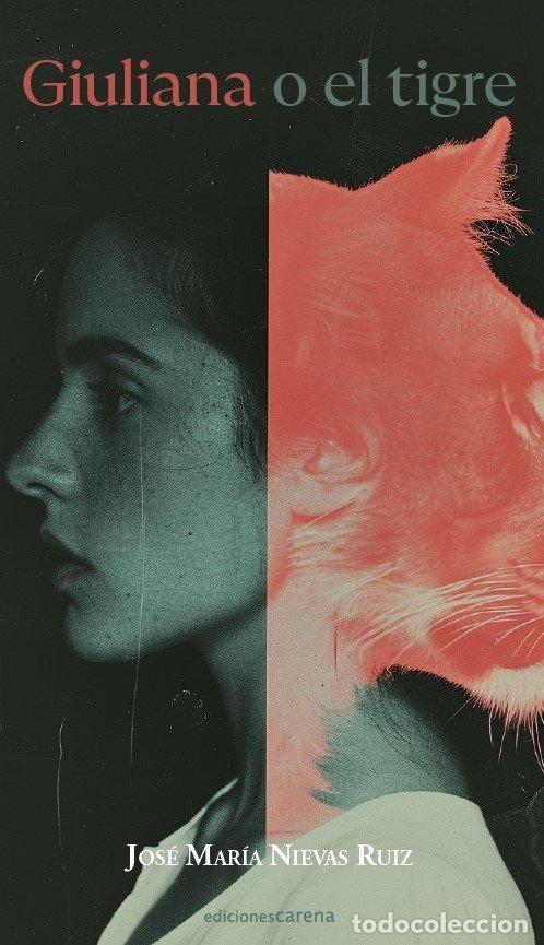 Livres: GIULIANA O EL TIGRE - NIEVAS RUIZ, JOSE MARIA