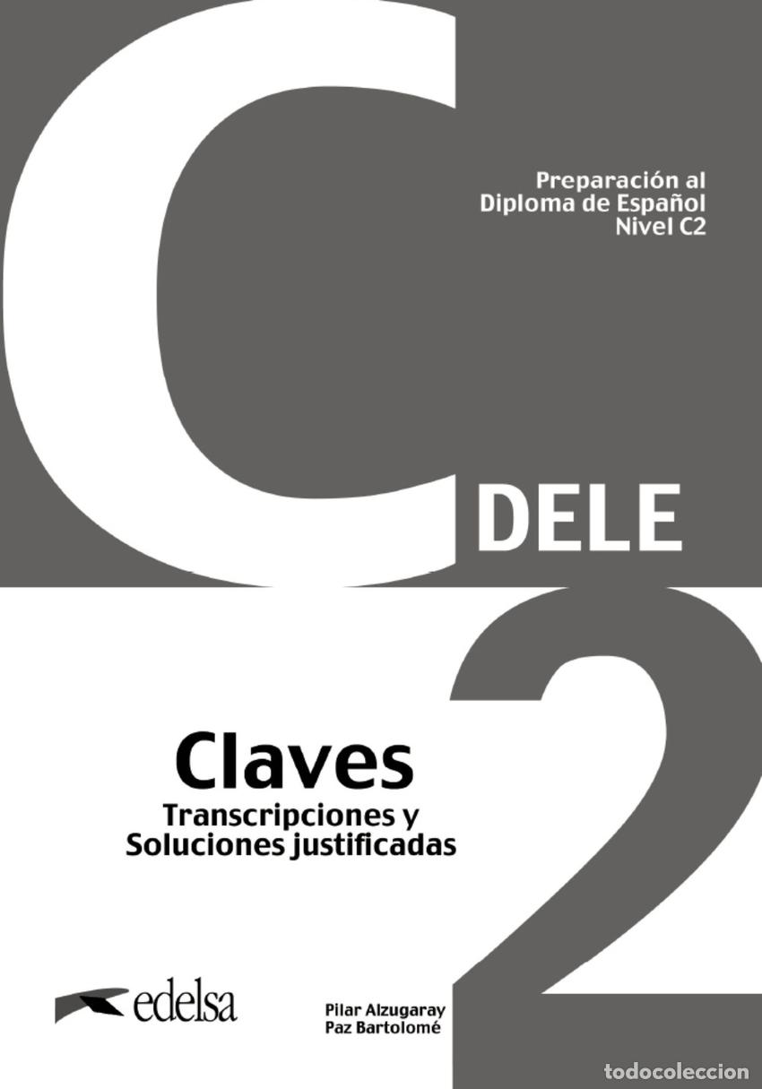 Libros: PREPARACI&Oacute;N AL DELE C2 CLAVES. NUEVA EDICI&Oacute;N - Bartolom&eacute; Alonso, M&ordf; Paz