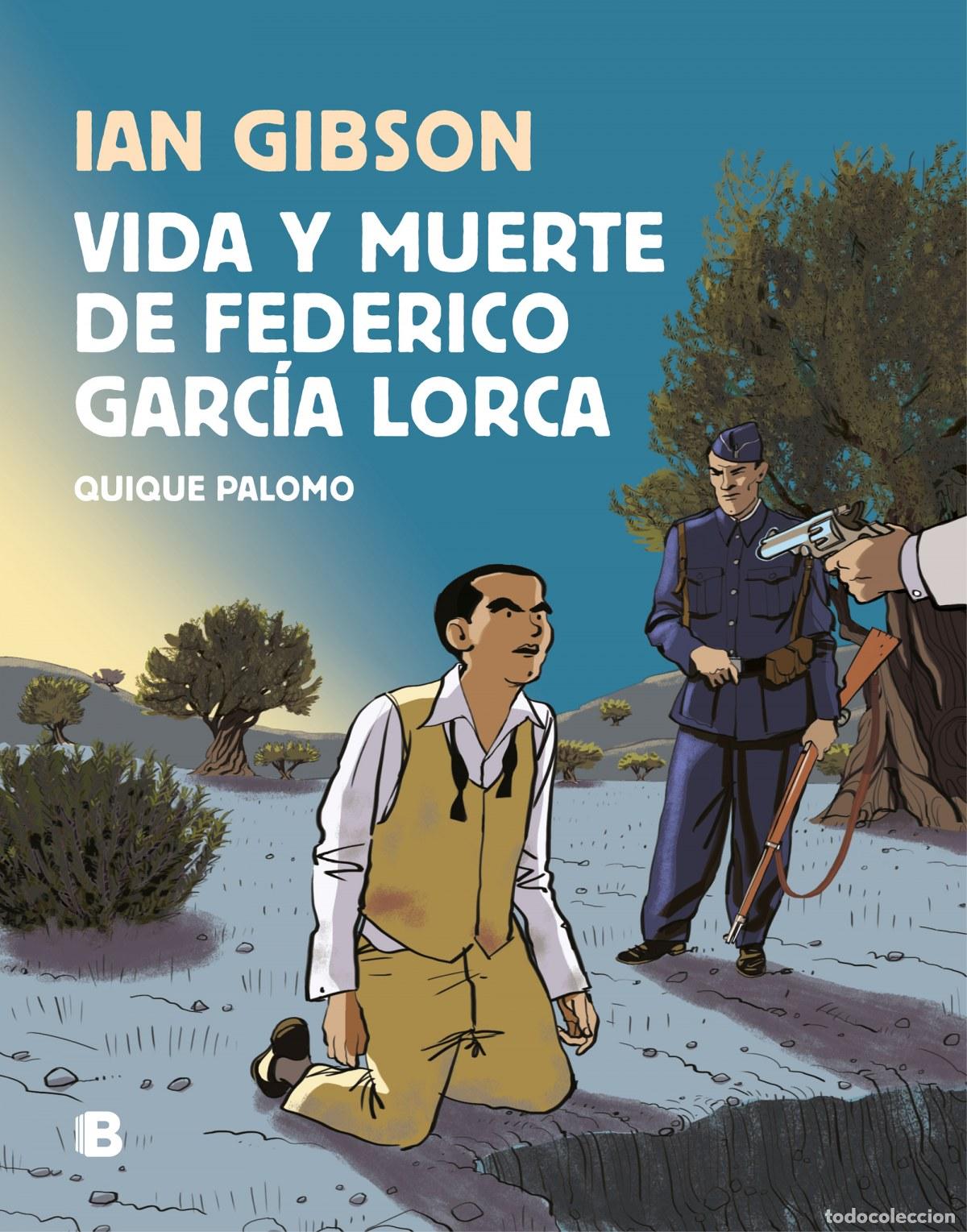 Libros: VIDA Y MUERTE DE FEDER&Iacute;CO GARC&Iacute;A LORCA - Gibson, Ian
