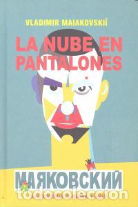 Libros: NUBE EN PANTALONES,LA - MAIAKOVSKII, VLADIMIR