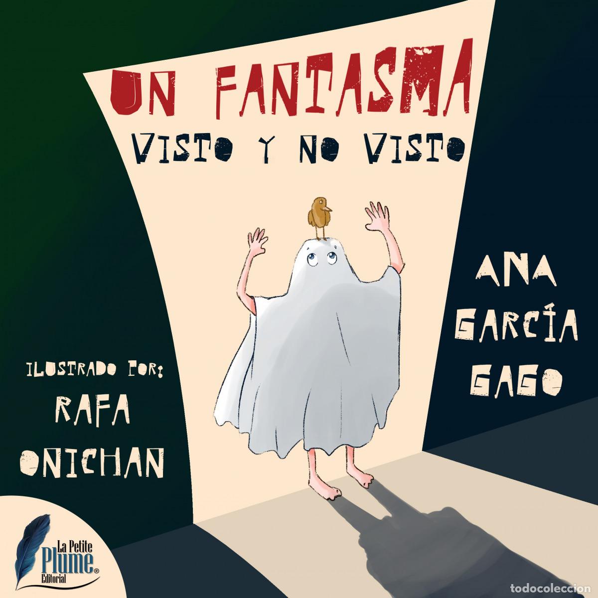 Livros: UN FANTASMAS VISTO Y NO VISTO - Garcia Gago, Ana