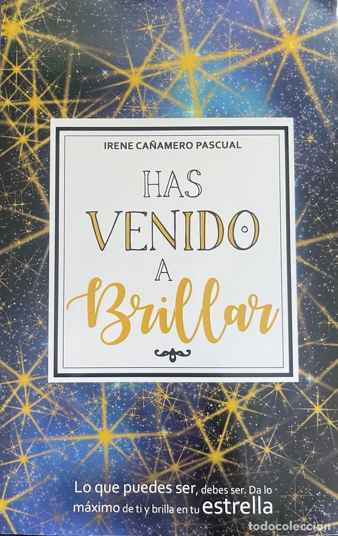 books: HAS VENIDO A BRILLAR - CA&Ntilde;AMERO PASCUAL, IRENE