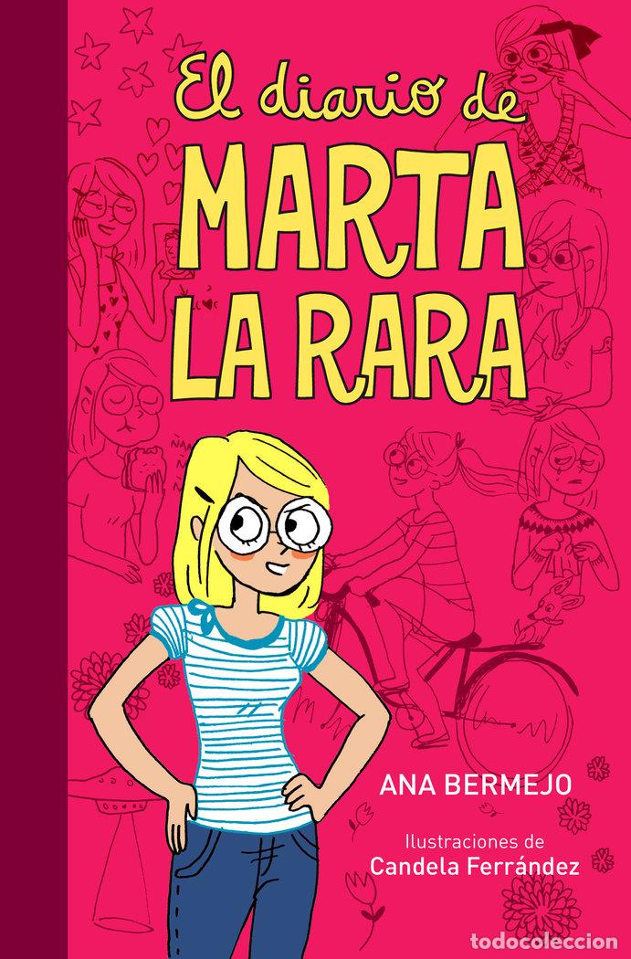 Libri: DIARIO DE MARTA LA RARA,EL - BERMEJO BAQUERO, ANA