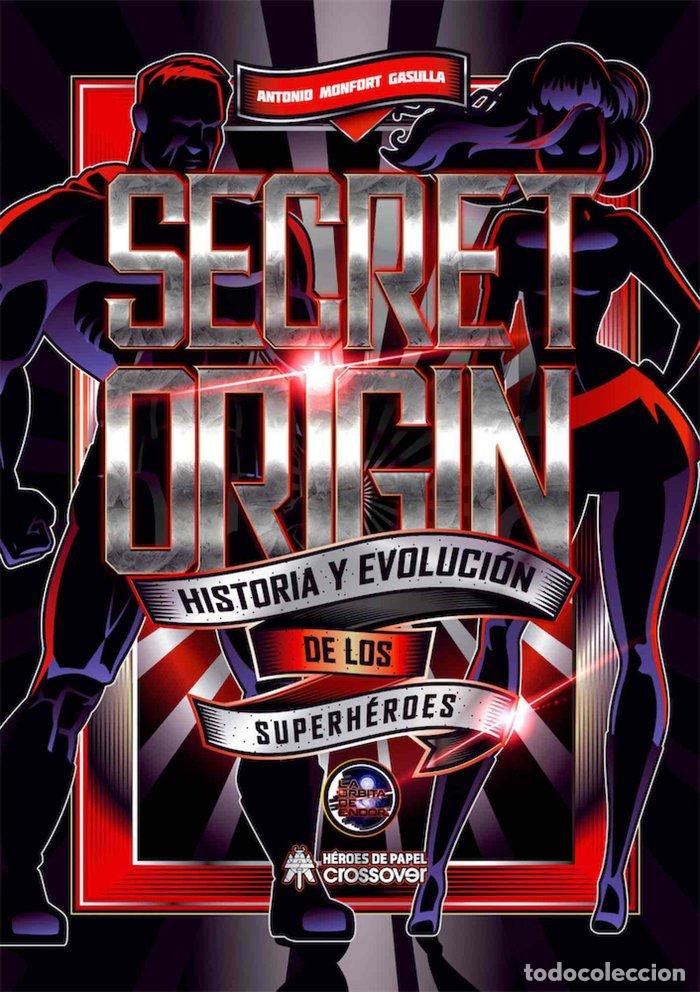 Libri: SECRET ORIGIN - MONFORT GASULLA, ANTONIO
