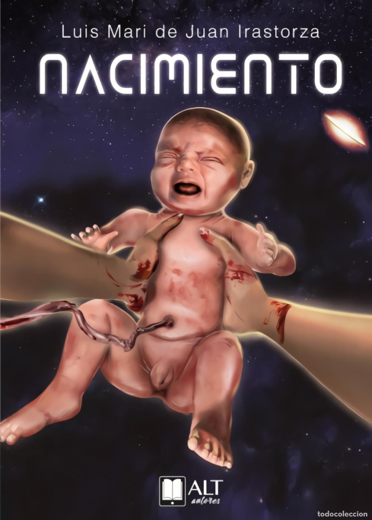 Libri: NACIMIENTO - De Juan Irastorza, Luis Mari