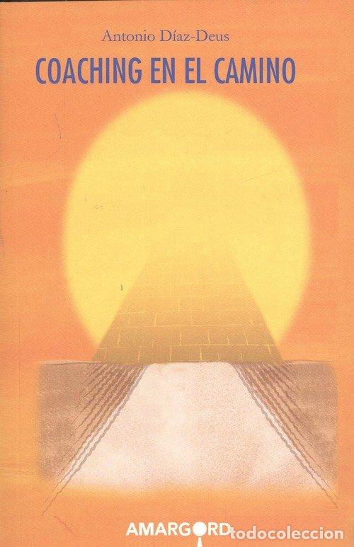 Libri: COACHING EN EL CAMINO - DIAZ-DEUS, ANTONIO