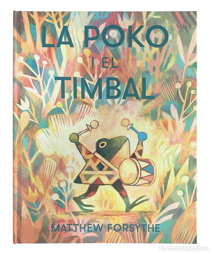Libri: LA POKO I EL TIMBAL - FORSYTHE, MATTHEW