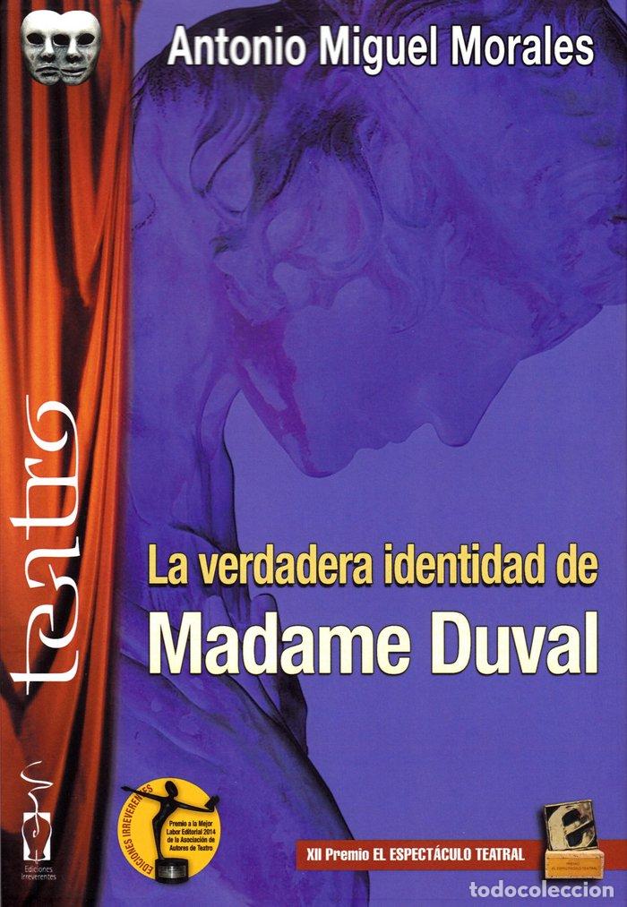 books: VERDADERA HISTORIA DE MADAME DUVAL,LA - MORALES, ANTONIO MIGUEL