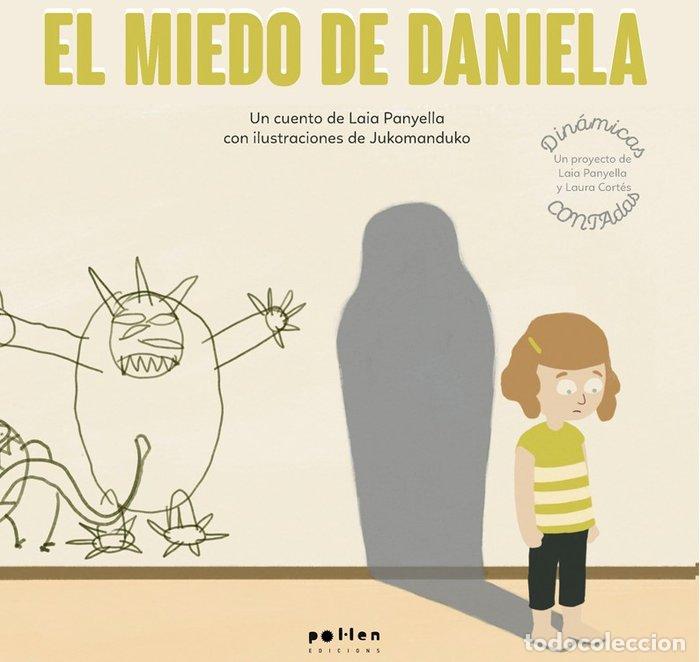 books: EL MIEDO DE LA DANIELA - PANYELLA CARBONELL, LAIA