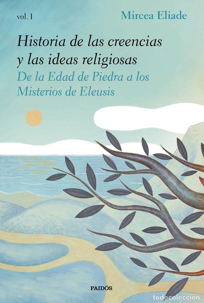 books: HISTORIA DE LAS CREENCIAS Y LAS IDEAS RELIGIOSAS I - MIRCEA ELIADE