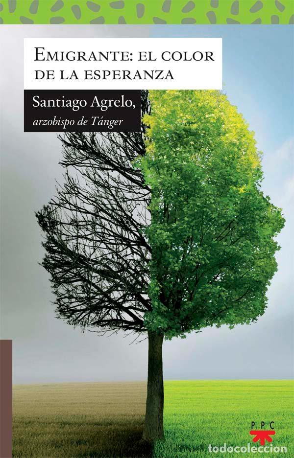 books: EMIGRANTE EL COLOR DE LA ESPERANZA - AGRELO MARTINEZ, SANTIAGO