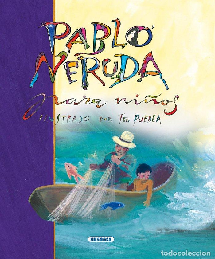 Libros: PABLO NERUDA PARA NI&Ntilde;OS - AA.VV