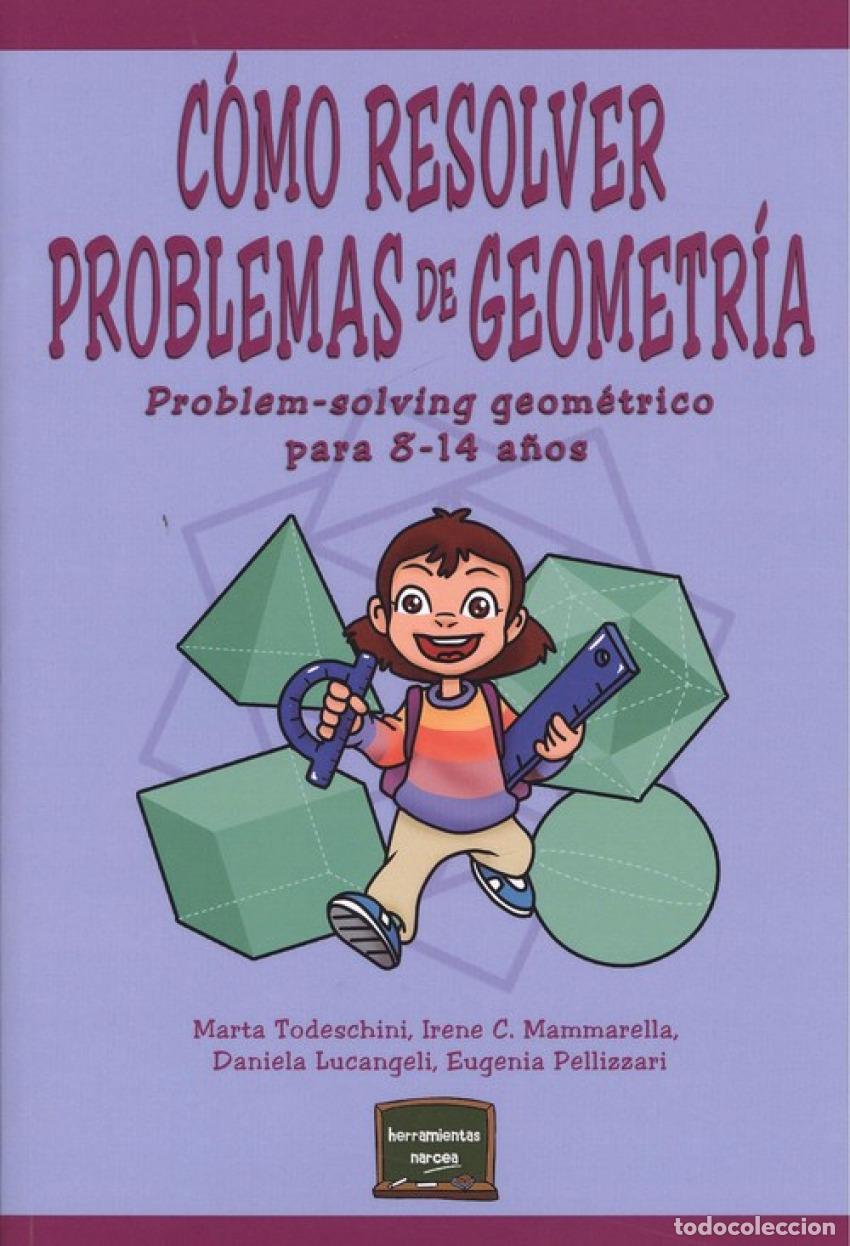 Libros: C&Oacute;MO RESOLVER PROBLEMAS DE GEOMETR&Iacute;A - Todeschini, Marta