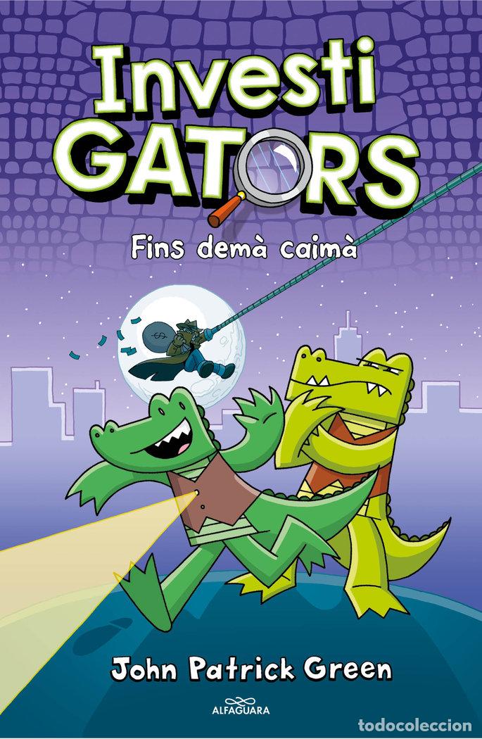 Livres: ELS INVESTIGATORS FINS DEMA CAIMA - GREEN, JOHN PATRICK