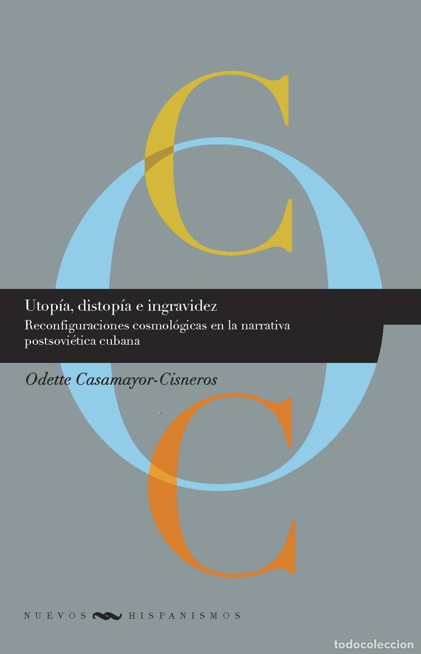 Libros: UTOP&Iacute;A, DISTOP&Iacute;A E INGRAVIDEZ - Casamayor Cisneros, Odette