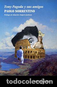 Libros: TONY PAGODA Y SUS AMIGOS - SORRENTINO, PAOLO