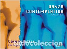 Libros: DANZA CONTEMPLATIVA - HERNANDEZ ALCAIDE, VICTORIA