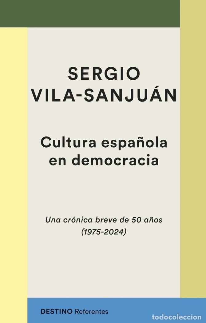 books: CULTURA ESPA&Ntilde;OLA EN DEMOCRACIA - VILA-SANJUAN, SERGIO