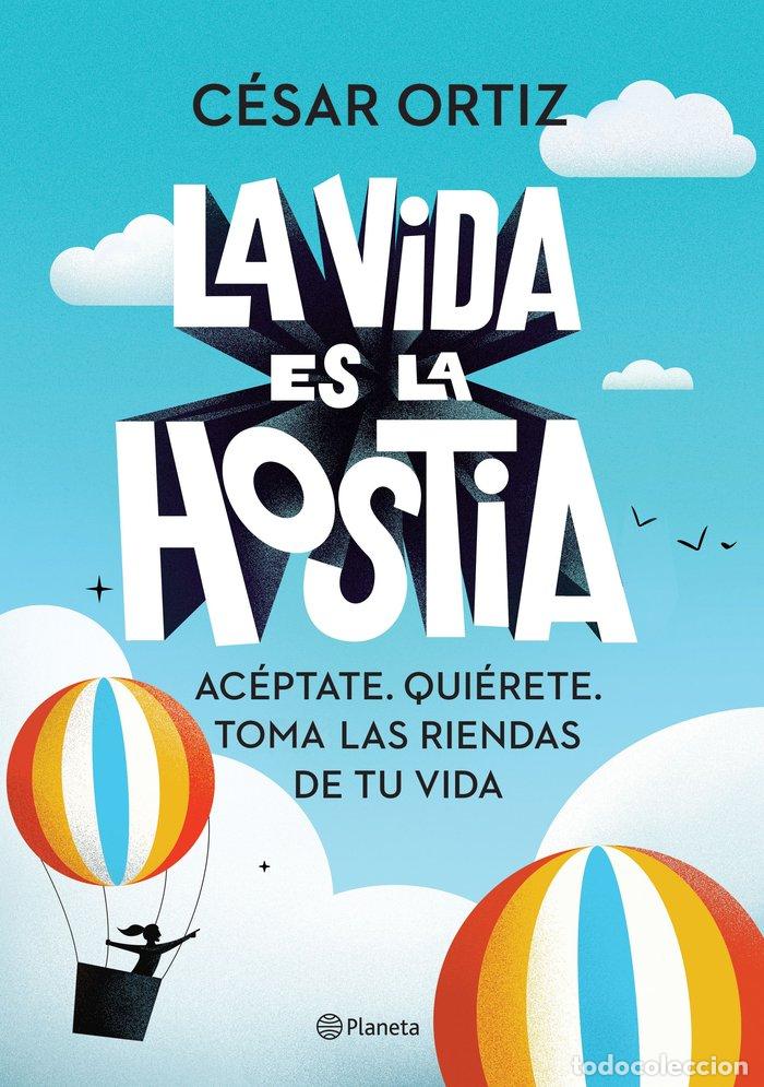 books: LA VIDA ES LA HOSTIA - CESAR ORTIZ