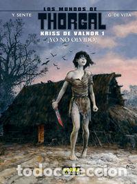 books: MUNDOS DE THORGAL KRISS DE VALNOR 1 YO NO OLVIDO - SENTE