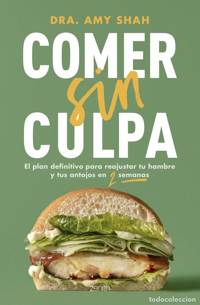 Libros: COMER SIN CULPA - SHAH, AMY