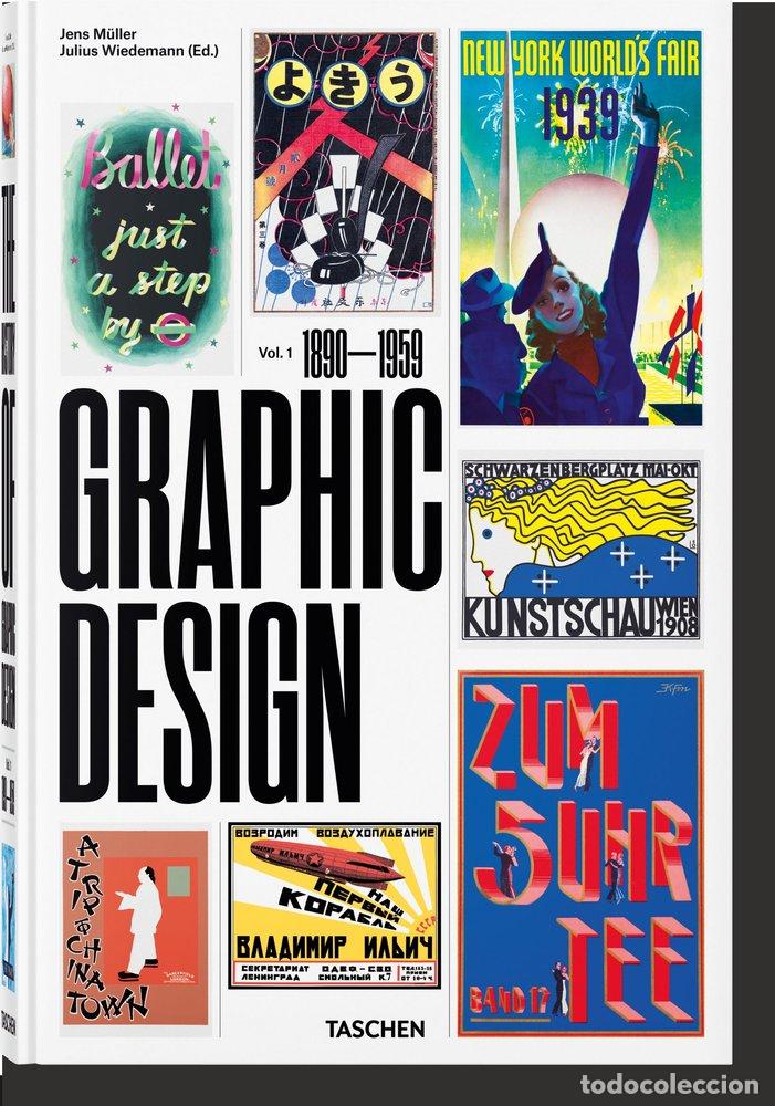 Libros: THE HISTORY OF GRAPHIC DESIGN VOL 1 1890 1959 - MULLER, JENS