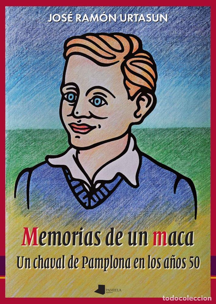 Livres: MEMORIAS DE UN MACA - URTASUN RECALDE, JOSE RAMON