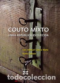 Libros: COUTO MIXTO - GARCIA MA&Ntilde;A, LUIS MANUEL