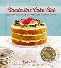 Libros: CLANDESTINE CAKE CLUB - HILL, LYNN