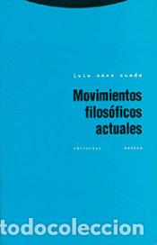 Libros: MOVIMIENTOS FILOSOFICOS ACTUALES - SAEZ RUEDA, LUIS