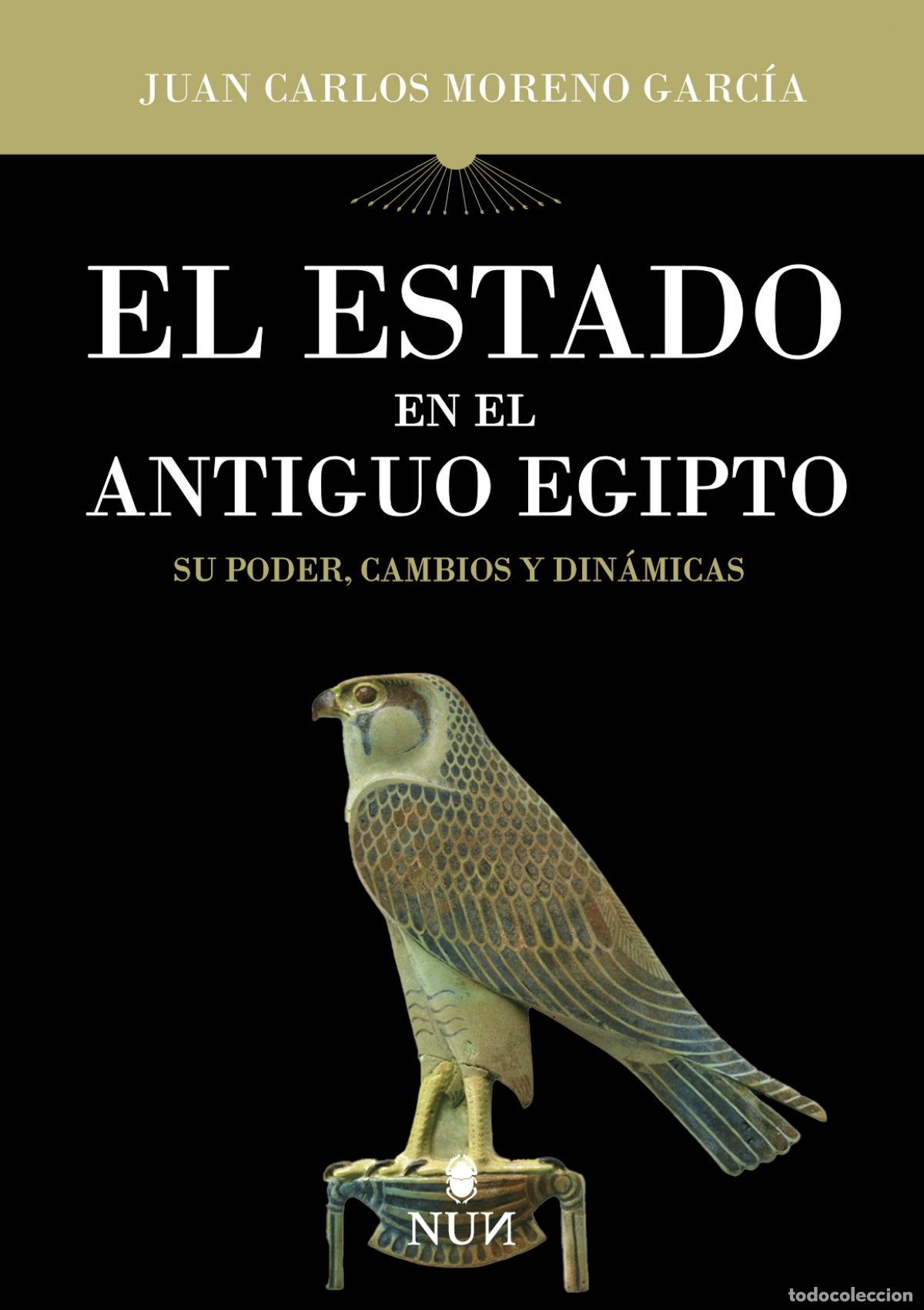 Libros: ESTADO EN EL ANTIGUO EGIPTO, EL - MORENO GARC&Iacute;A, JUAN CARLOS