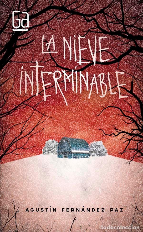 Livros: NIEVE INTERMINABLE,LA - FERNANDEZ PAZ, AGUSTIN