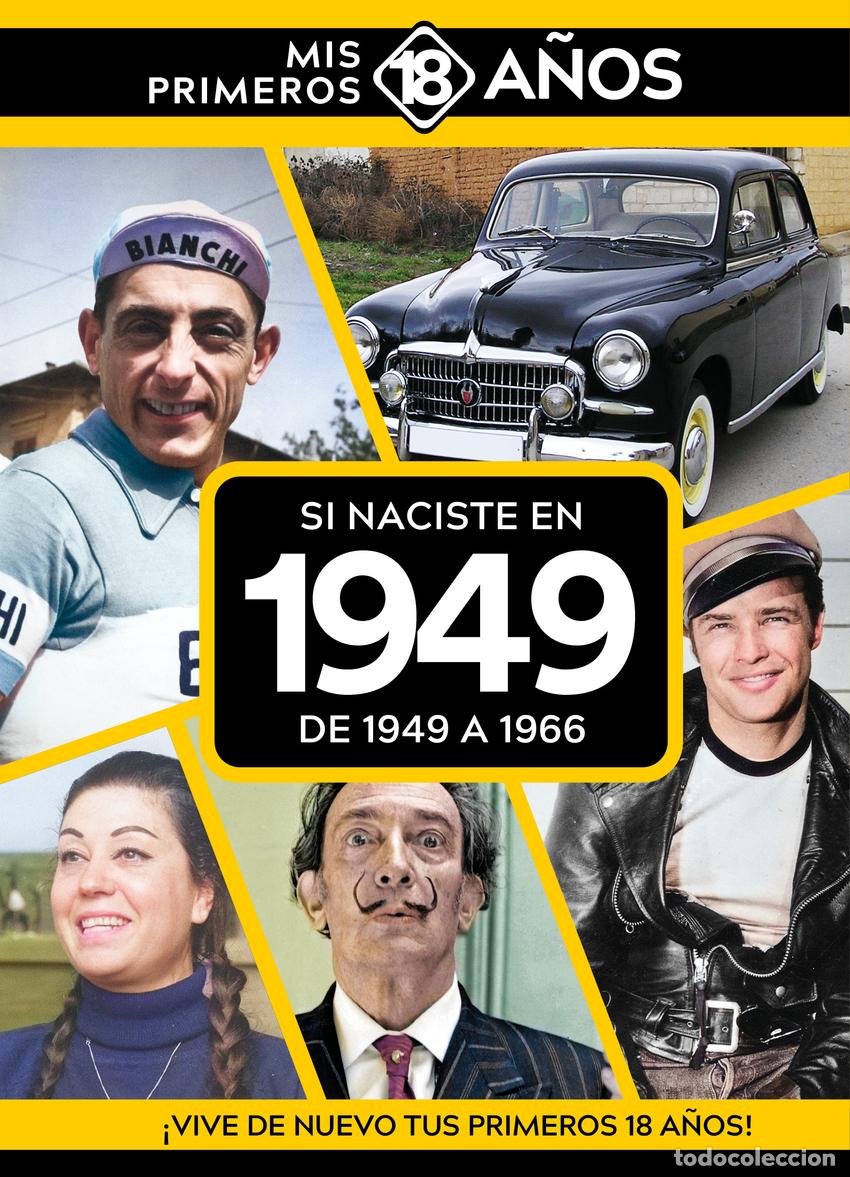 Libros: SI NACISTE EN 1949: DE 1949 A 1966 - Varios autores